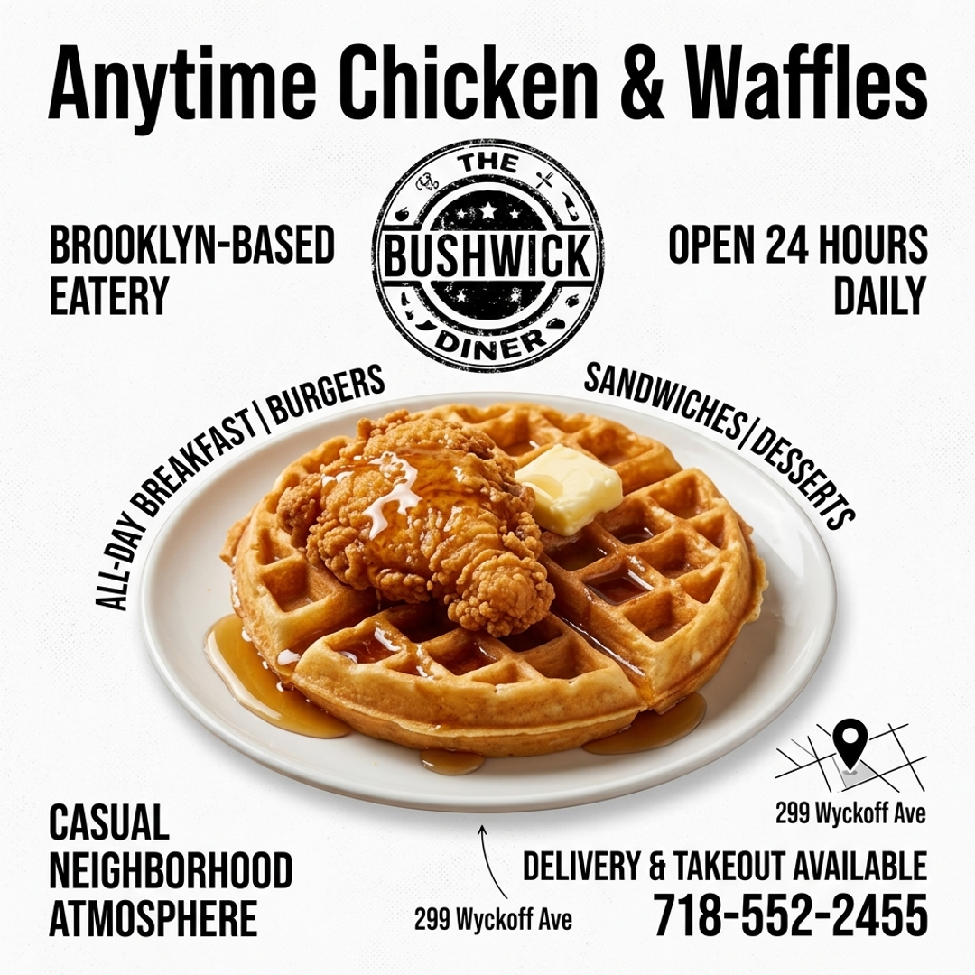 The Bushwick Diner - Anytime Chicken & Waffles